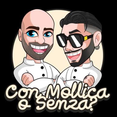 Con Mollica o Senza